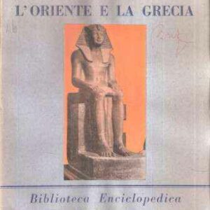 L'ORIENTE E LA GRECIA