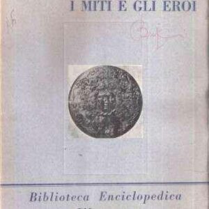 I MITI E GLI EROI