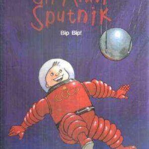 GLI ANNI SPUTNIK N. 3 - BIP BIP!