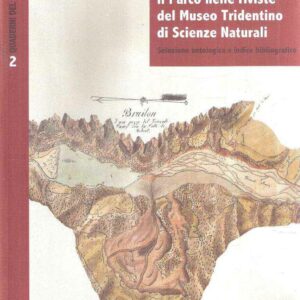 IL PARCO NELLE RIVISTE DEL MUSEO TRIDENTINO DI SCIENZE NATURALI