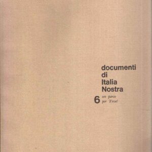 DOCUMENTI DI ITALIA NOSTRA - UN PARCO PER TOVEL