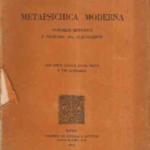METAPSICHICA MODERNA - FENOMENI MEDIANICI E PROBLEMI DEL SUBCOSCIENTE