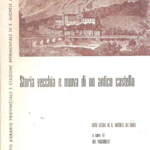 STORIA VECCHIA E NUOVA DI UN ANTICO CASTELLO