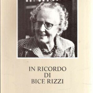 IN RICORDO DI BICE RIZZI