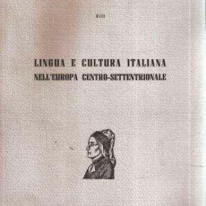 LINGUA E CULTURA ITALIANA NELL'EUROPA CENTRO-SETTENTRIONALE
