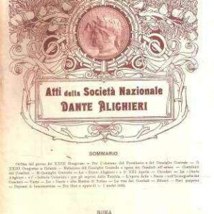 ATTI DELLA SOCIETA' NAZIONALE DANTE ALIGHIERIN. 37/1912