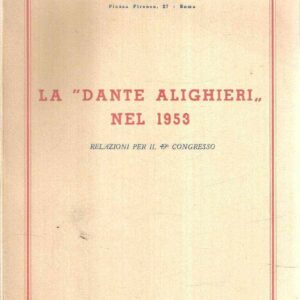 LA DANTE ALIGHIERI NEL 1953