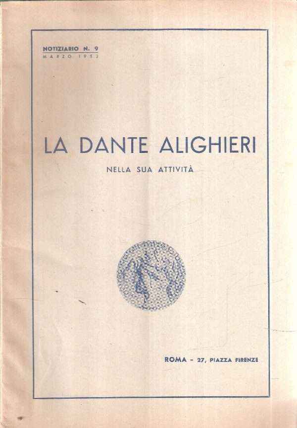 LA DANTE ALIGHIERI NELLA SUA ATTIVITA'