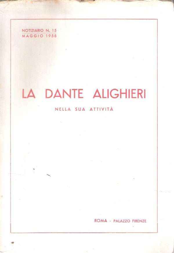 LA DANTE ALIGHIERI NELLA SUA ATTIVITA'
