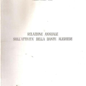 RELAZIONE ANNUALE SULL'ATTIVITA' DELLA DANTE ALIGHIERI 1969