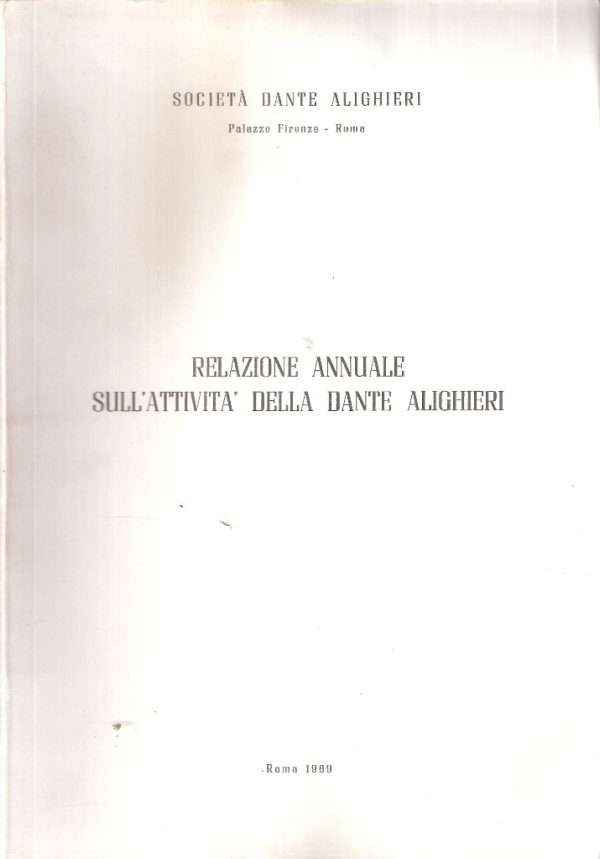 RELAZIONE ANNUALE SULL'ATTIVITA' DELLA DANTE ALIGHIERI 1969