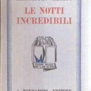 LE NOTTI INCREDIBILI