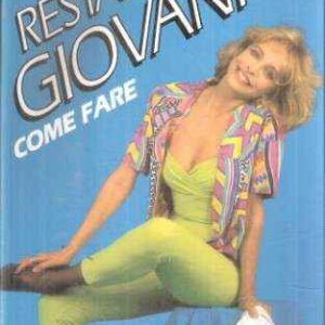 RESTAR GIOVANI COME FARE