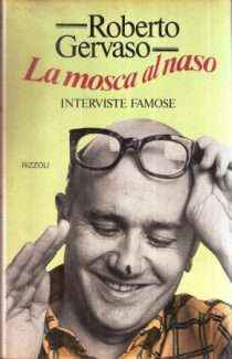 LA MOSCA AL NASO - INTERVISTE FAMOSE