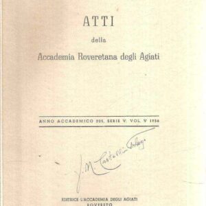 ATTI DELLA ACCADEMIA ROVERETANA DEGLI AGIATI SERIE V VOL. V