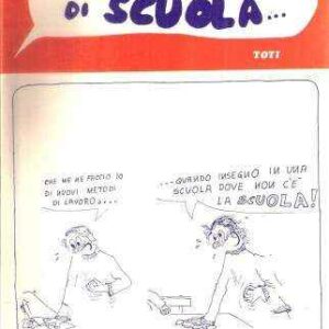 "COMPAGNI" DI SCUOLA...