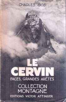 LE CERVIN L'EPOQUE HEROIQUE 1857-1867
