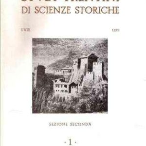 STUDI TRENTINI DI SCIENZE STORICHE ANNO LVIII SEZIONE SECONDA 1