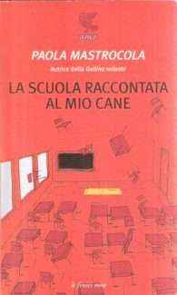 LA SCUOLA RACCONTATA AL MIO CANE
