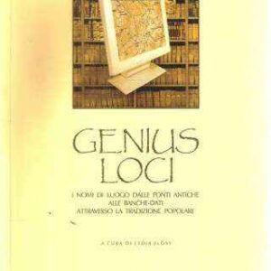 GENIUS LOCI ATTI DEL CONVEGNO TRENTO 12-13 NOVEMBRE 2004
