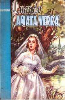 QUANDO L'AMATA VERRA'