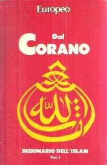 DAL CORANO - DIZIONARIO DELL'ISLAM VOLL. 1-2