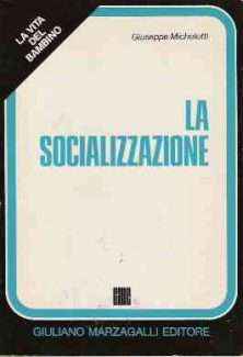 LA VITA DEL BAMBINO - LA SOCIALIZZAZIONE
