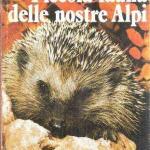 PICCOLA FAUNA DELLE NOSTRE ALPI