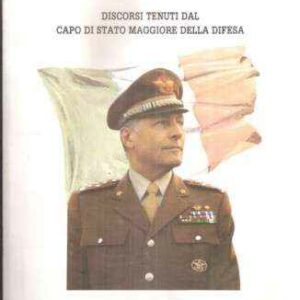 DISCORSI TENUTI DAL CAPO DI STATO MAGGIORE DELLA DIFESA (1981-1983)