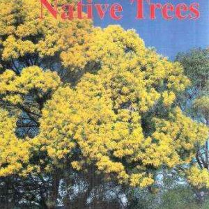 AUSTRALIA'S NATIVE TREES