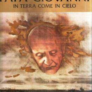 PAPA GIOVANNI IN TERRA COME IN CIELO