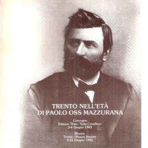 TRENTO NELL'ETA' DI PAOLO OSS MAZZURANA