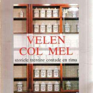VELEN COL MEL STORIELE TRENTINE CONTADE EN RIMA