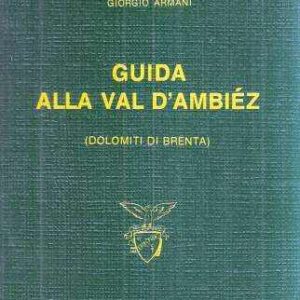 GUIDA ALLA VAL D'AMBIEZ (DOLOMITI DI BRENTA)