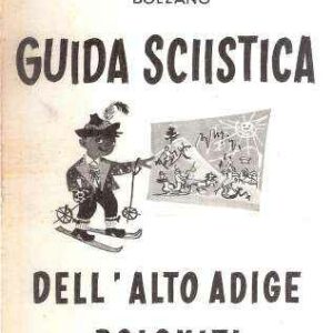 GUIDA SCIISTICA DELL'ALTO ADIGE DOLOMITI