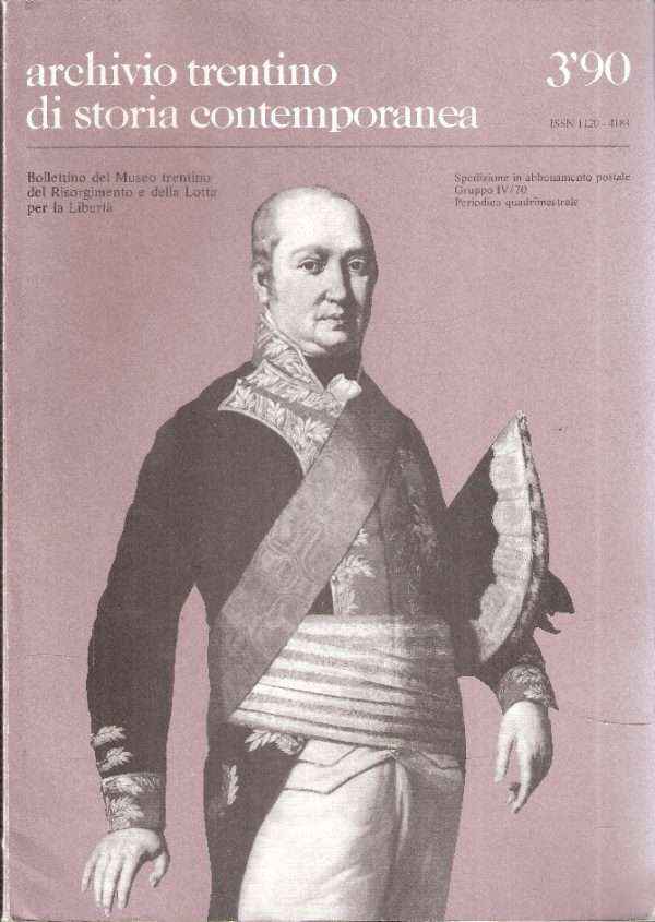 ARCHIVIO TRENTINO DI STORIA CONTEMPORANEA - BOLLETTINO DEL MUSEO TRENTINO DEL RISORGIMENTO E DELLA L