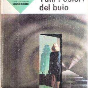 TUTTI I COLORI DEL BUIO