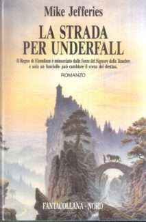 LA STRADA PER UNDERFALL