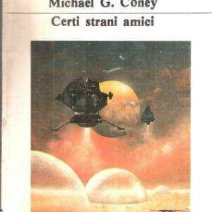 CERTI STRANI AMICI