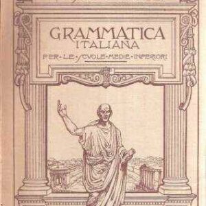 GRAMMATICA ITALIANA PER LE SCUOLE MEDIE INFERIORI