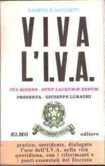 VIVA L'I.V.A. IVA RIDENS - SUNT LACRYMAE RERUM