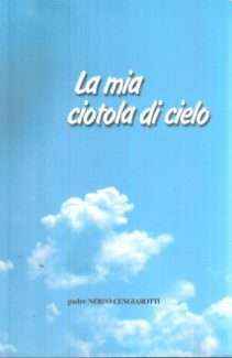 LA MIA CIOTOLA DI CIELO