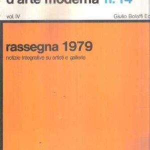 CATALOGO NAZIONALE BOLAFFI D'ARTE MODERNA N. 14 - VOL. IV - RASSEGNA 1979