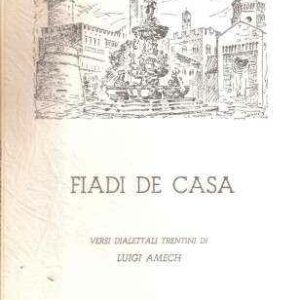 FIADI DE CASA VERSI DIALETTALI TRENTINI