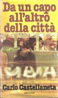 DA UN CAPO ALL'ALTRO DELLA CITTA'