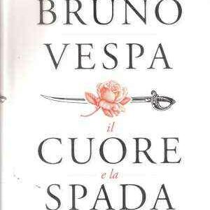 IL CUORE E LA SPADA