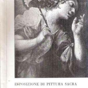 ESPOSIZIONE DI PITTURA SACRA DEI CONVENTI DELLA PROVINCIA FRANCESCANA DI TRENTO