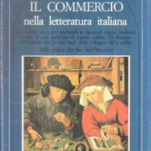 IL COMMERCIO NELLA LETTERATURA ITALIANA DALLE ORIGINI ALLA FINE DELL'OTTOCENTO