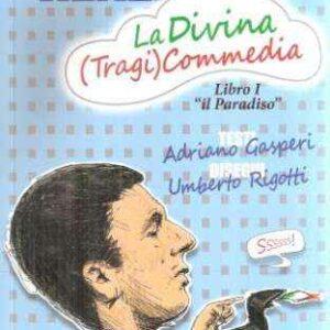LA DIVINA (TRAGI)COMMEDIA LIBRO I "IL PARADISO"