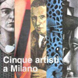 CINQUE ARTISTI A MILANO